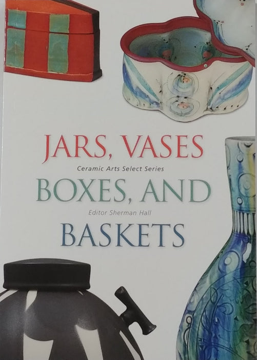 Jars, Vases, Boxes, and Baskets