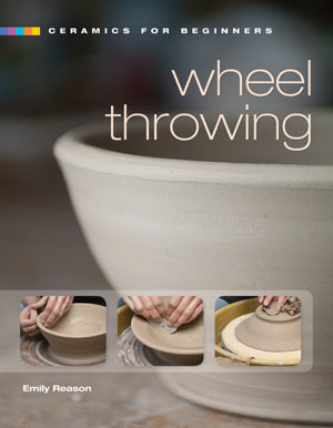 Wheel Throwing, Soft Cover