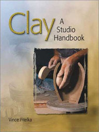 Clay: A Studio Handbook