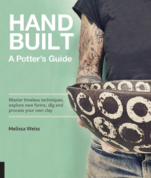 Hand Built A Potter's Guide